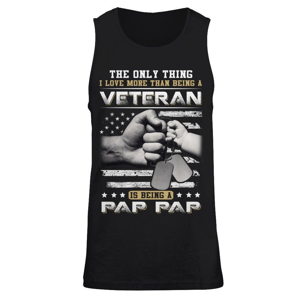 I Love More Than Being A Veteran Is Being A Pap Pap T-Shirt & Hoodie | Teecentury.com