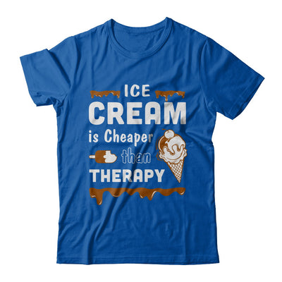 Ice Cream Is Cheaper Than Therapy T-Shirt & Hoodie | Teecentury.com