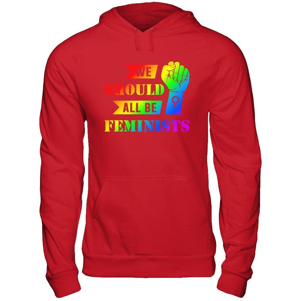 We Should All Be Feminists Lgbt T-Shirt & Hoodie | Teecentury.com