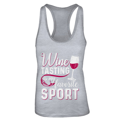 Wine Tasting Is My Favorite Sport T-Shirt & Tank Top | Teecentury.com