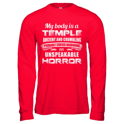 My Body Is A Temple Ancient Crumbling Probably Cursed T-Shirt & Hoodie | Teecentury.com