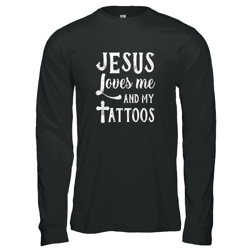 Jesus Just Love Me And My Tattoos Funny Christian T-Shirt & Tank Top | Teecentury.com