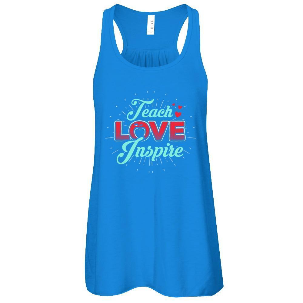 Teach Love Inspire T-Shirt & Tank Top | Teecentury.com