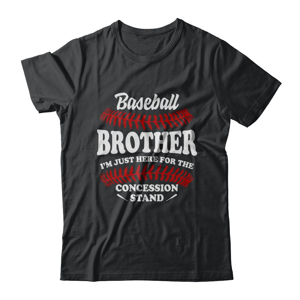 Baseball Brother I'm Just Here For The Concession Stand T-Shirt & Hoodie | Teecentury.com