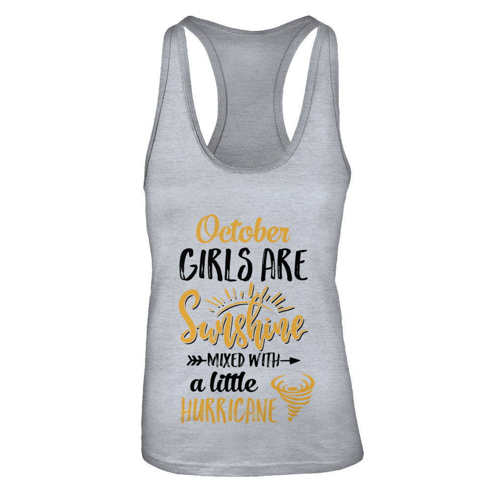 October Girls Sunshine Mixed With A Little Hurricane Birthday T-Shirt & Tank Top | Teecentury.com