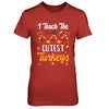 I Teach The Cutest Turkeys Thanksgiving Pumpkin Teachers T-Shirt & Sweatshirt | Teecentury.com