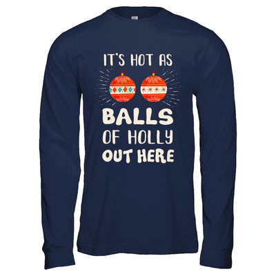 It's Hot As Balls Of Holly Cut Here Merry Christmas In July T-Shirt & Hoodie | Teecentury.com