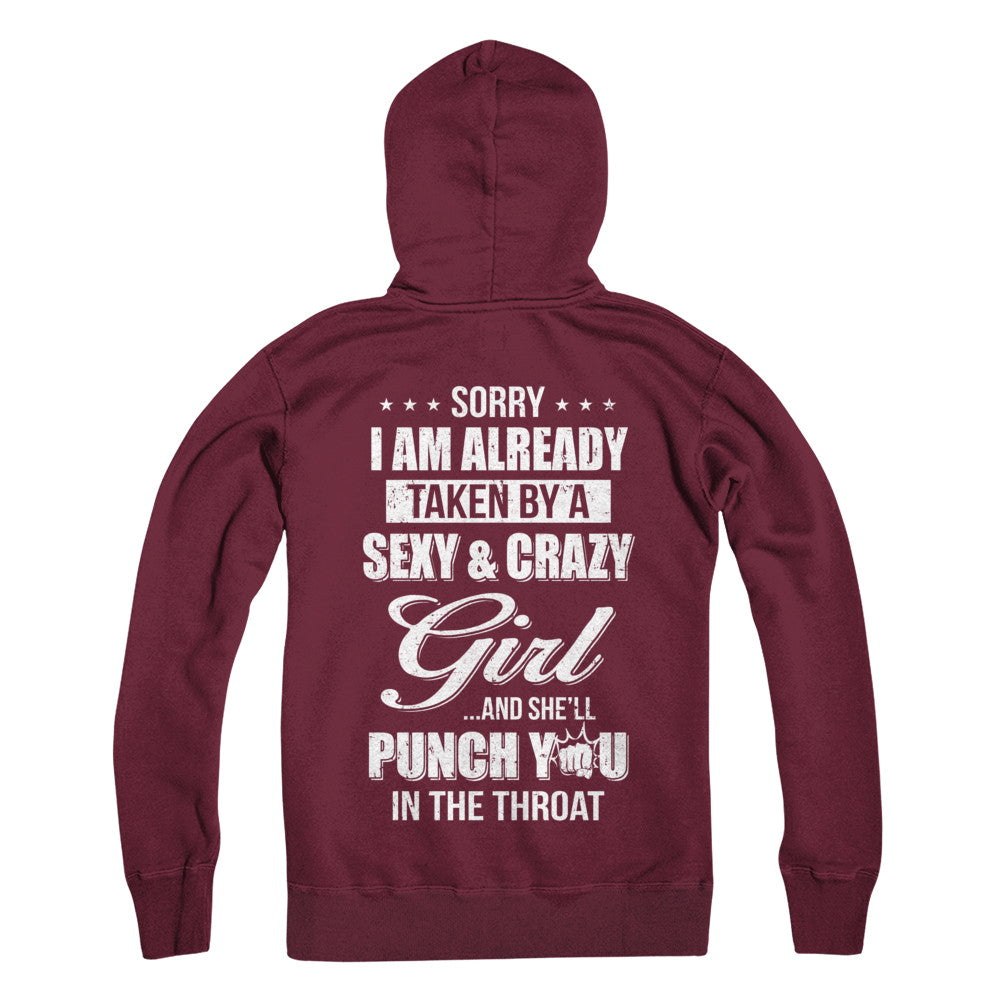 Sorry I Am Already Taken By A Sexy And Crazy Girl Husband T-Shirt & Hoodie | Teecentury.com