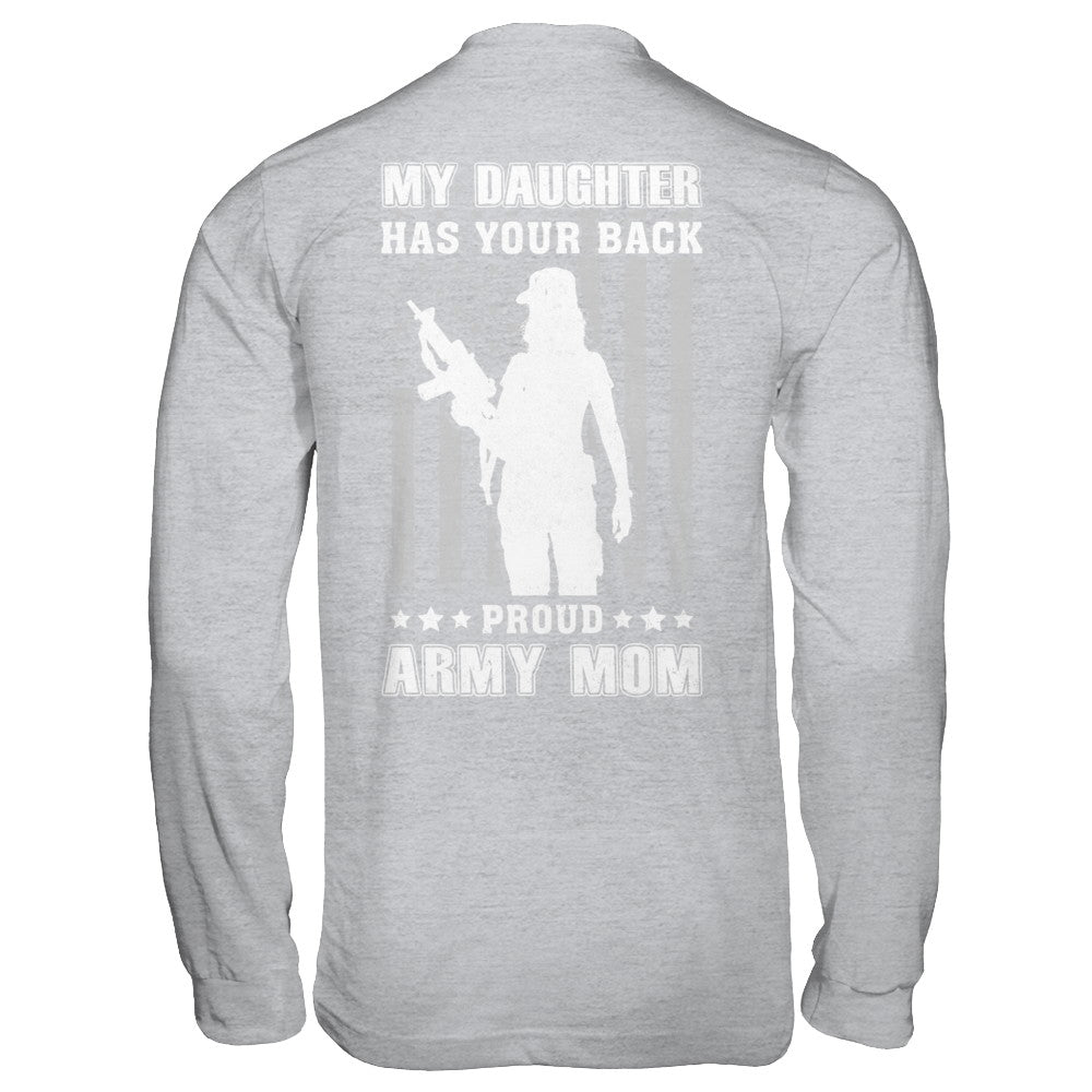 American Flag MY DAUGHTER HAS YOUR BACK PROUD ARMY MOM T-Shirt & Hoodie | Teecentury.com