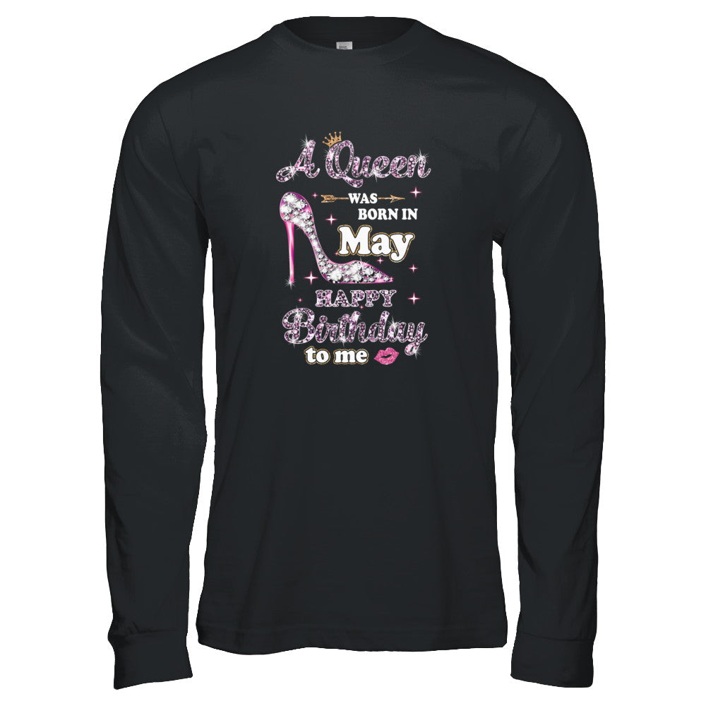 A Queen Was Born In May Happy Birthday To Me Gift T-Shirt & Tank Top | Teecentury.com