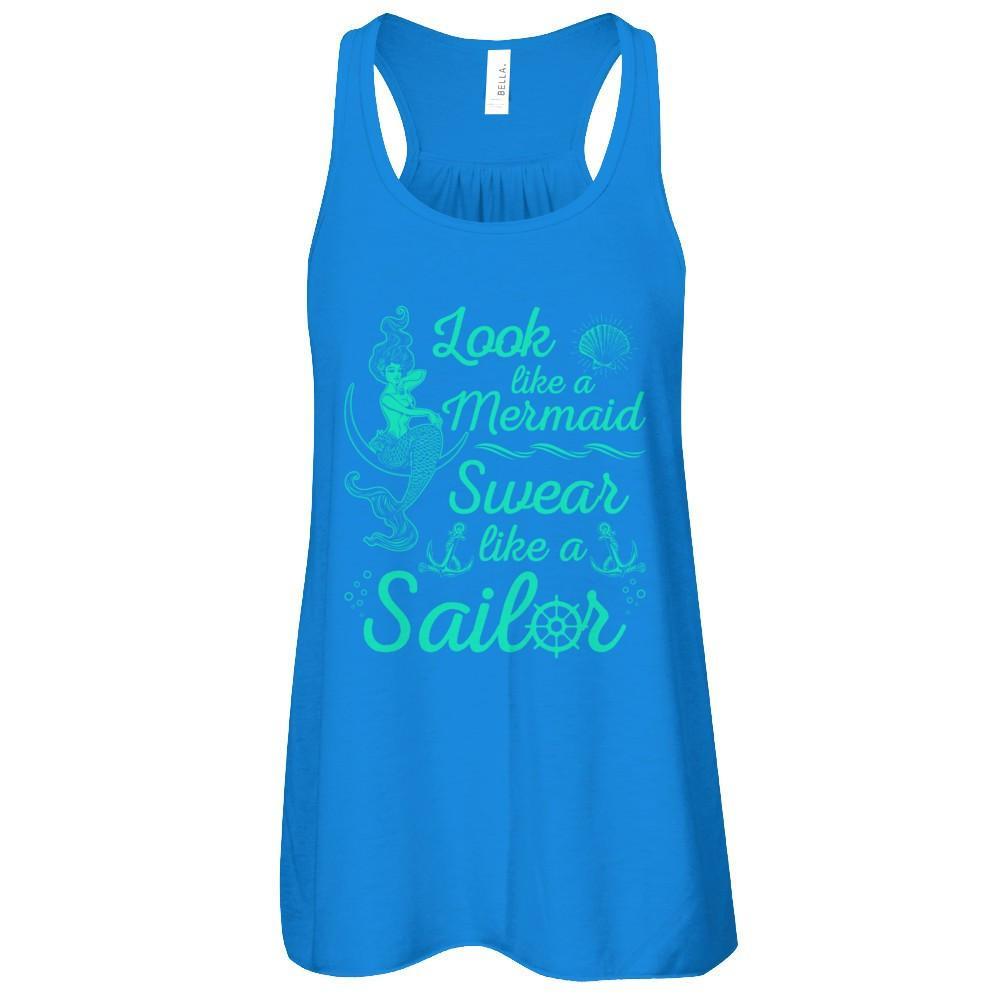Look Like A Mermaid Swear Like A Sailor T-Shirt & Tank Top | Teecentury.com