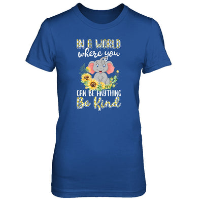 In World Where You Can Be Anything Be Kind Elephant T-Shirt & Tank Top | Teecentury.com