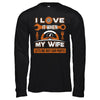 I Love It When My Wife Lets Me Buy Car Parts T-Shirt & Hoodie | Teecentury.com