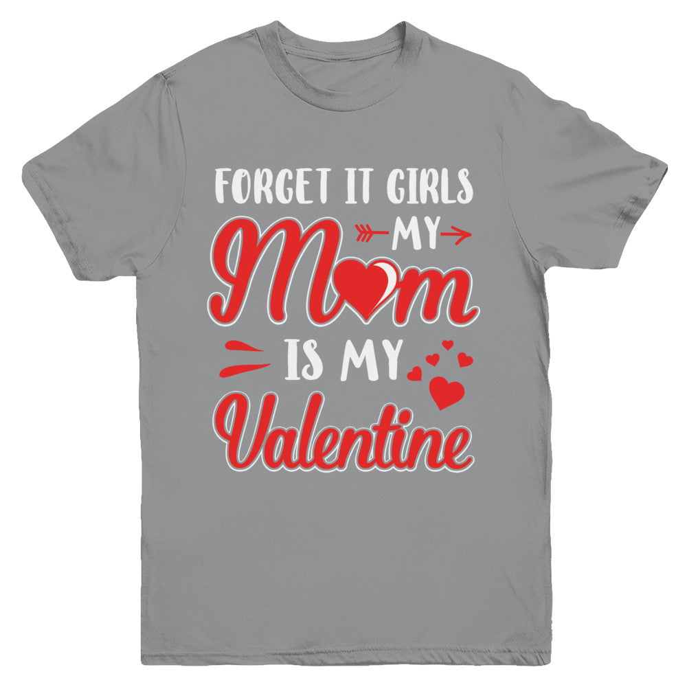 My Mom Is My Valentine For Girl Funny Valentines Day Youth Youth Shirt | Teecentury.com