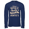 What Happens At Auntie's Stays At Auntie's T-Shirt & Hoodie | Teecentury.com