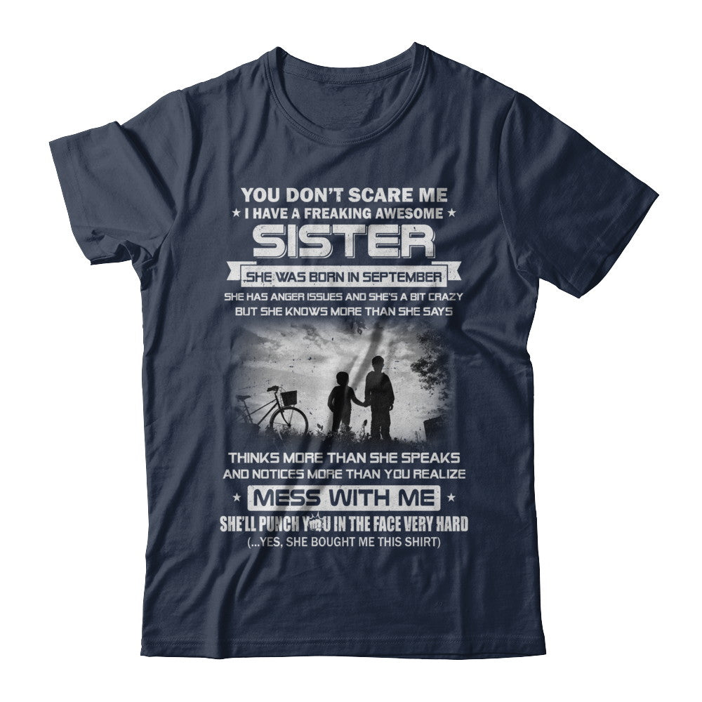 Freaking Awesome Sister She Was Born In September Brother T-Shirt & Hoodie | Teecentury.com