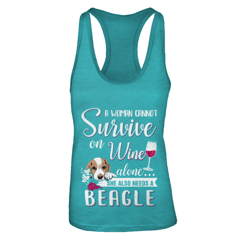 A Woman Can't Survive On Wine Alone Beagle Dog T-Shirt & Tank Top | Teecentury.com