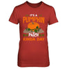 It's A Pumpkin Patch Kinda Day T-Shirt & Sweatshirt | Teecentury.com