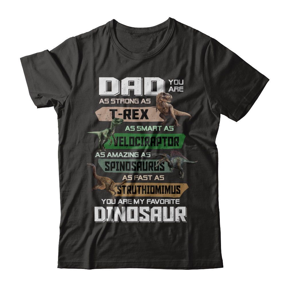 Dad You're My Favorite Dinosaur T-Rex Fathers Day T-Shirt & Hoodie | Teecentury.com