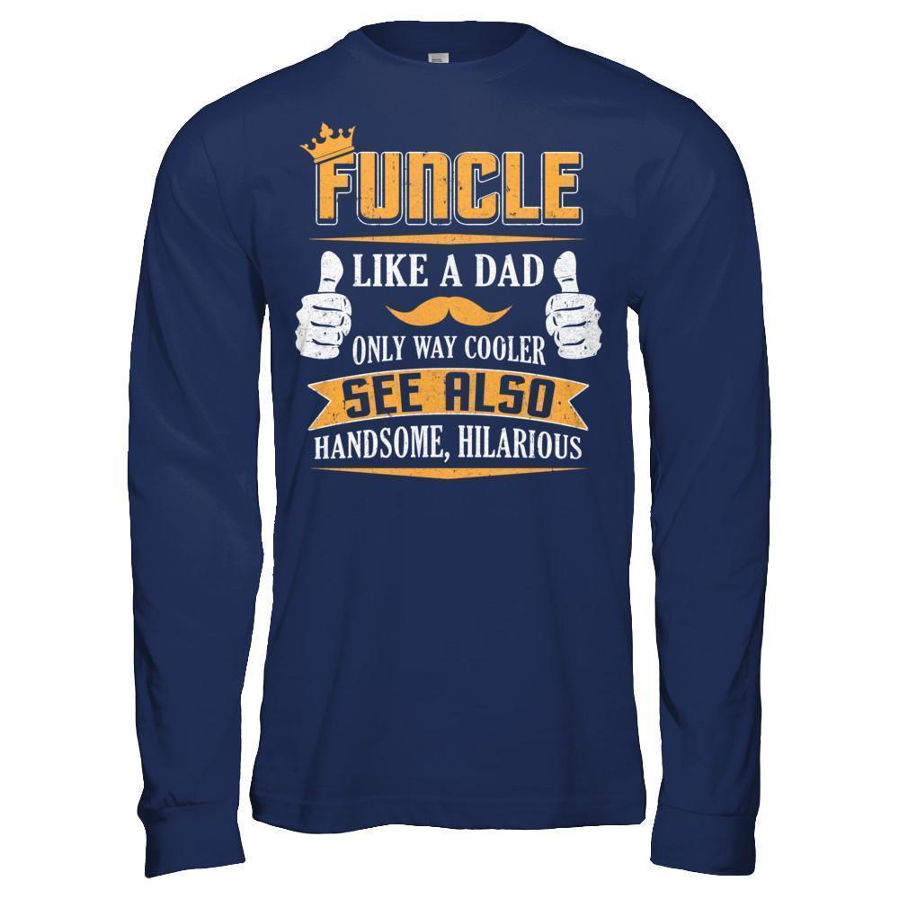 Funcle Funny Uncle Definition King Like A Dad T-Shirt & Hoodie | Teecentury.com