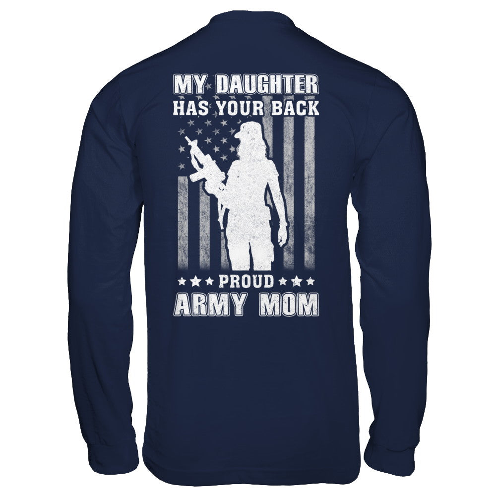 American Flag MY DAUGHTER HAS YOUR BACK PROUD ARMY MOM T-Shirt & Hoodie | Teecentury.com