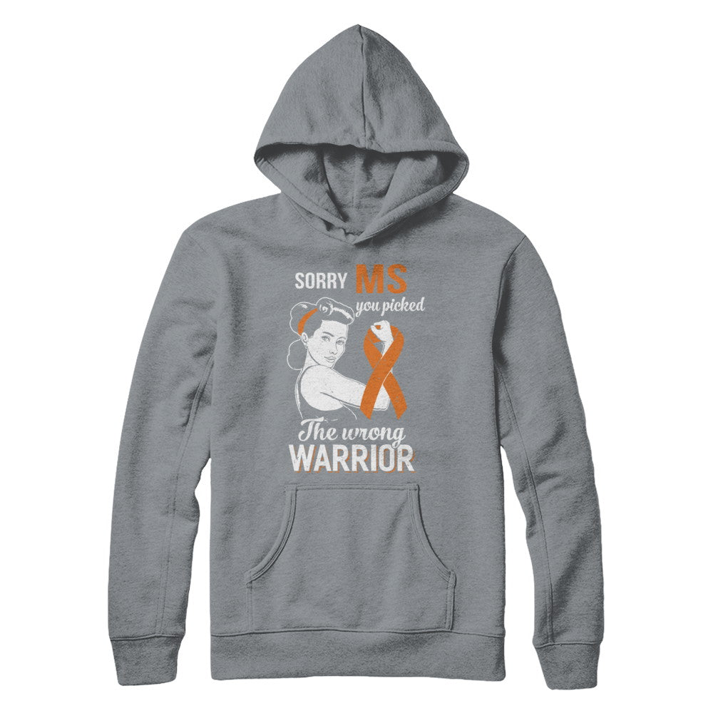 Sorry MS You Picked The Wrong Warrior Multiple Sclerosis T-Shirt & Hoodie | Teecentury.com