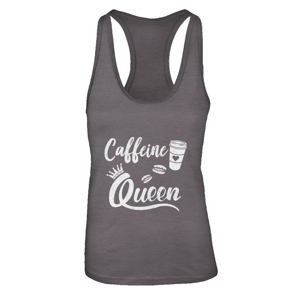 Caffeine Queen Coffee Queen Funny T-Shirt & Tank Top | Teecentury.com
