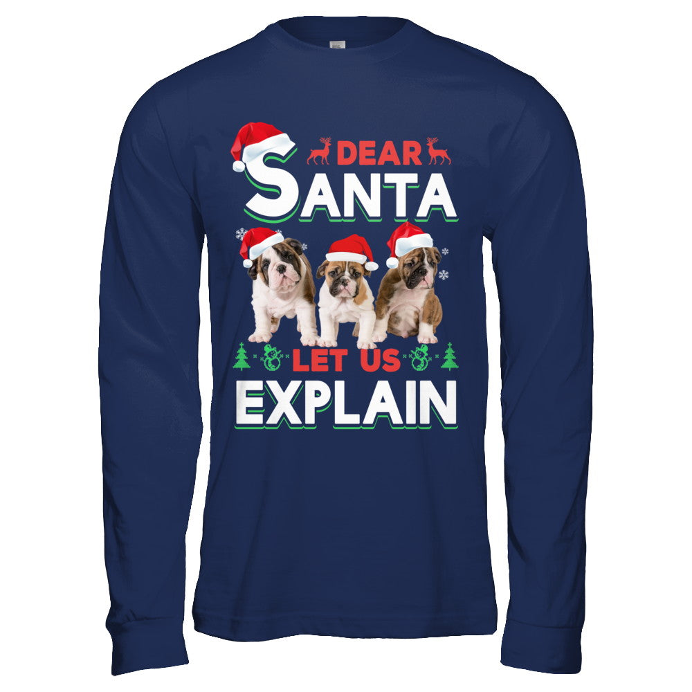 Dear Santa Funny Bulldogs Puppies Christmas Gift T-Shirt & Hoodie | Teecentury.com