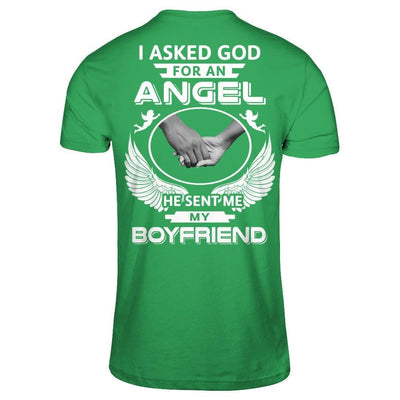 I Asked God For An Angel He Sent Me My Boyfriend T-Shirt & Hoodie | Teecentury.com