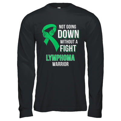 Not Going Down Without A Fight Lymphoma Awareness Warrior T-Shirt & Hoodie | Teecentury.com