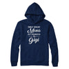 Only Great Moms Get Promoted To Gigi Mothers Day T-Shirt & Hoodie | Teecentury.com