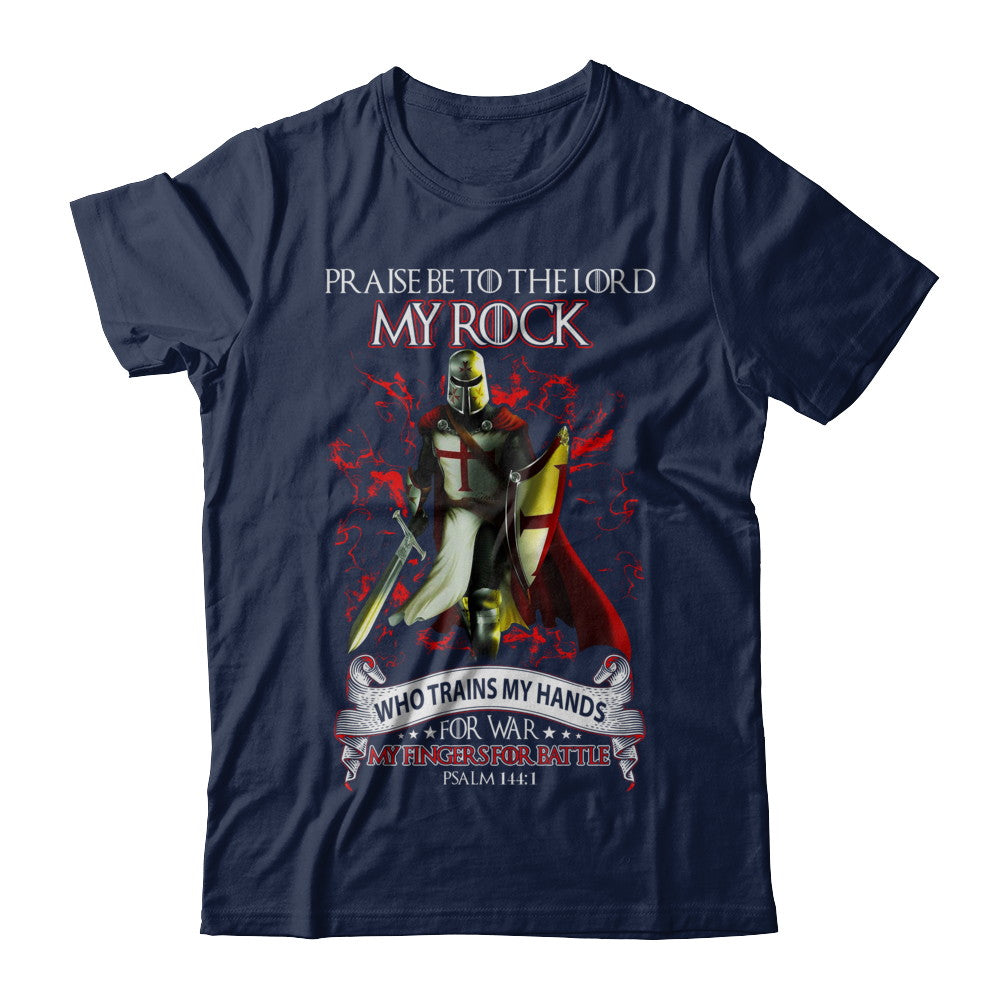 Praise The Lord My Rock Who Trains My Hands For War T-Shirt & Hoodie | Teecentury.com