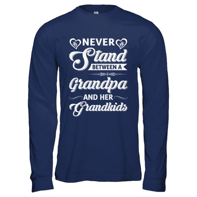 Never Stand Between A Grandpa And His Grandkids Fathers Day T-Shirt & Tank Top | Teecentury.com