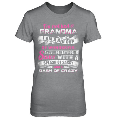 I'm Not Just A Grandma I'm A Big Cup Of Wonderful T-Shirt & Hoodie | Teecentury.com