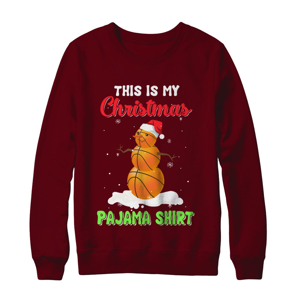 This Is My Christmas Pajama Xmas Snowman Basketball T-Shirt & Sweatshirt | Teecentury.com