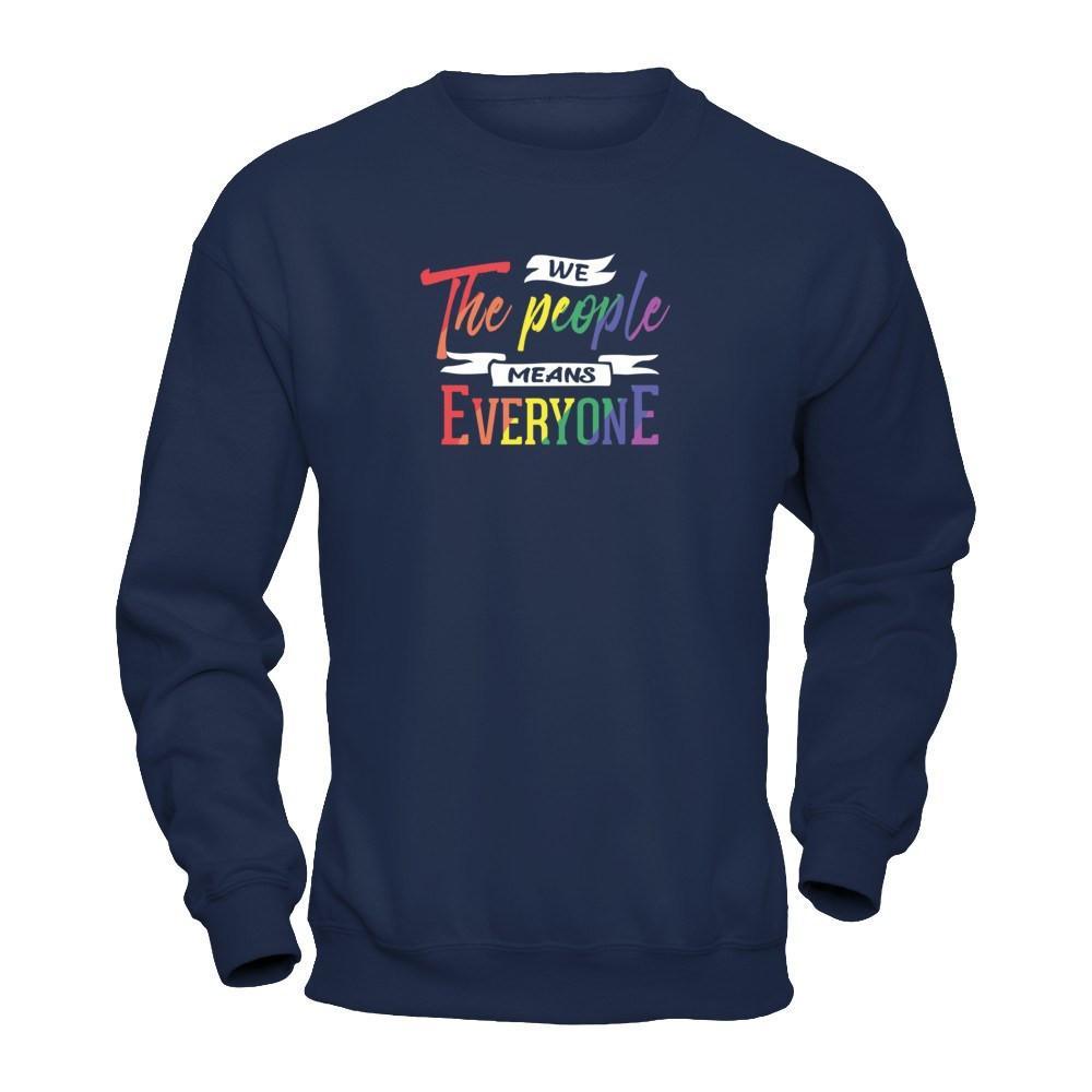 We The People Means Everyone T-Shirt & Hoodie | Teecentury.com