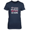 If You Forgot The Wine Go Home Wine Lover T-Shirt & Tank Top | Teecentury.com