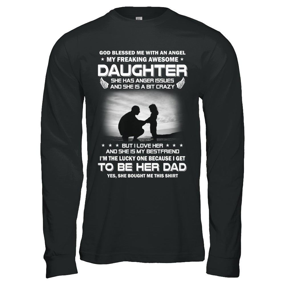 Fathers Day My Freaking Awesome Daughter Bought Me This T-Shirt & Hoodie | Teecentury.com