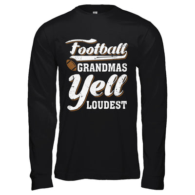 Football Grandmas Yell Loudest T-Shirt & Hoodie | Teecentury.com