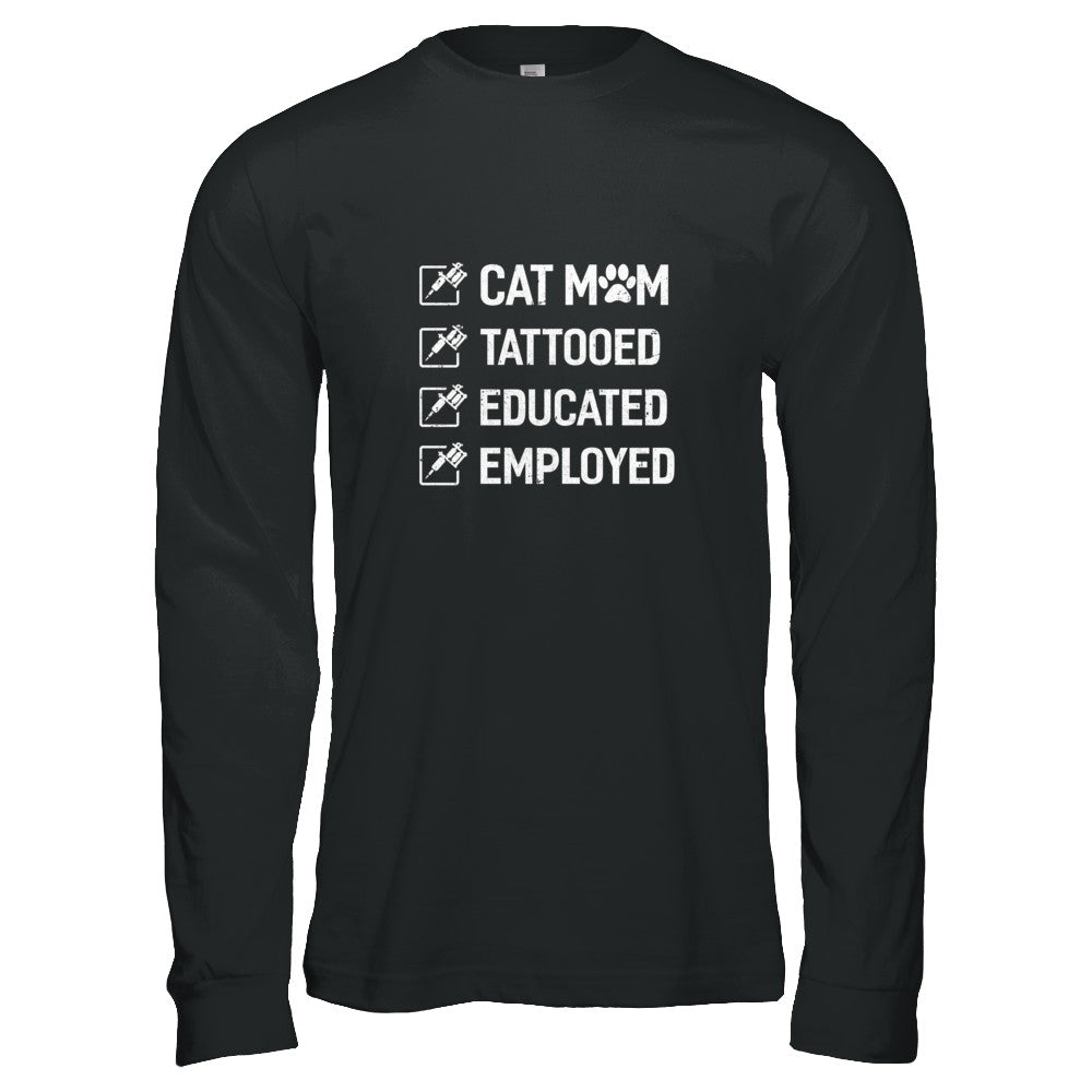 Cat Mom Tattooed Educated Employed T-Shirt & Tank Top | Teecentury.com