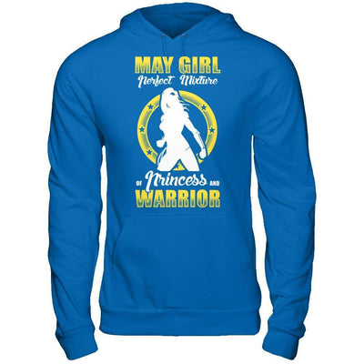 May Girl Perfect Mixture Of Princess And Warrior T-Shirt & Hoodie | Teecentury.com