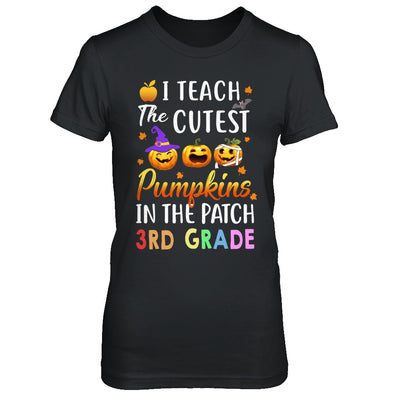 I Teach The Cutest Pumpkins In The Patch 3rd Grade Halloween T-Shirt & Hoodie | Teecentury.com