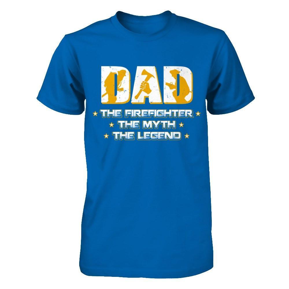 Dad The Firefighter The Myth The Legend T-Shirt & Hoodie | Teecentury.com