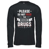 Please Do Not Feed The Whores Drugs T-Shirt & Hoodie | Teecentury.com
