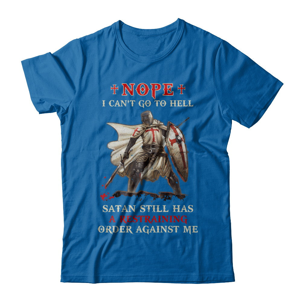 Knight Amerian Satan Still Has A Restraining Order Against Me T-Shirt & Hoodie | Teecentury.com