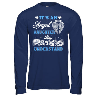 It's An Angel Daughter Thing Be Glad You Don't Understand T-Shirt & Hoodie | Teecentury.com