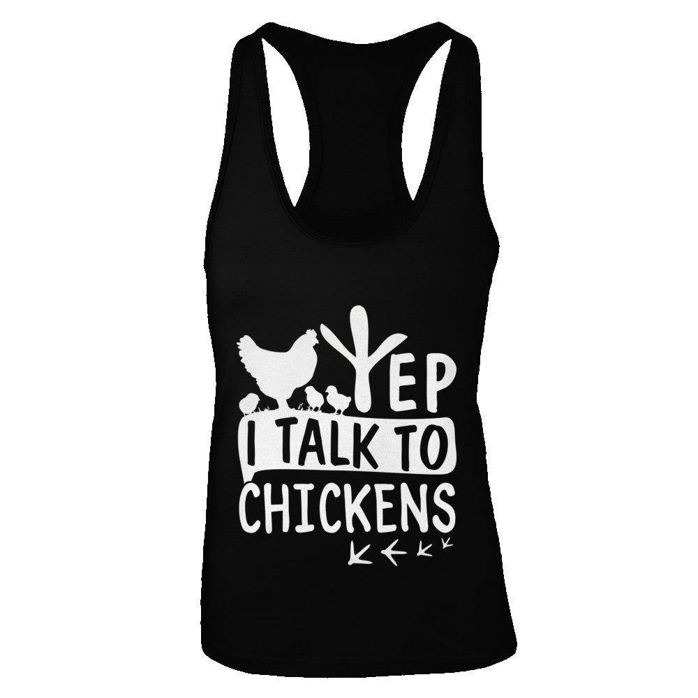 Chicken Lady Yep I Talk To Chickens Farmer T-Shirt & Tank Top | Teecentury.com