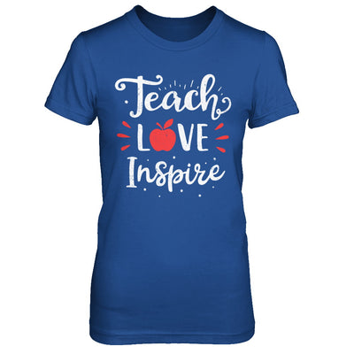 Teach Love Inspire Teacher Gifts T-Shirt & Hoodie | Teecentury.com