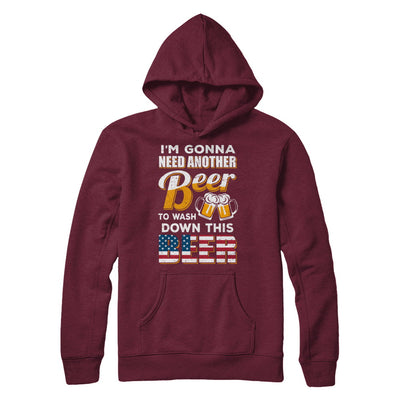 I'm Gonna Need Another Beer To Wash Down This Beer T-Shirt & Hoodie | Teecentury.com