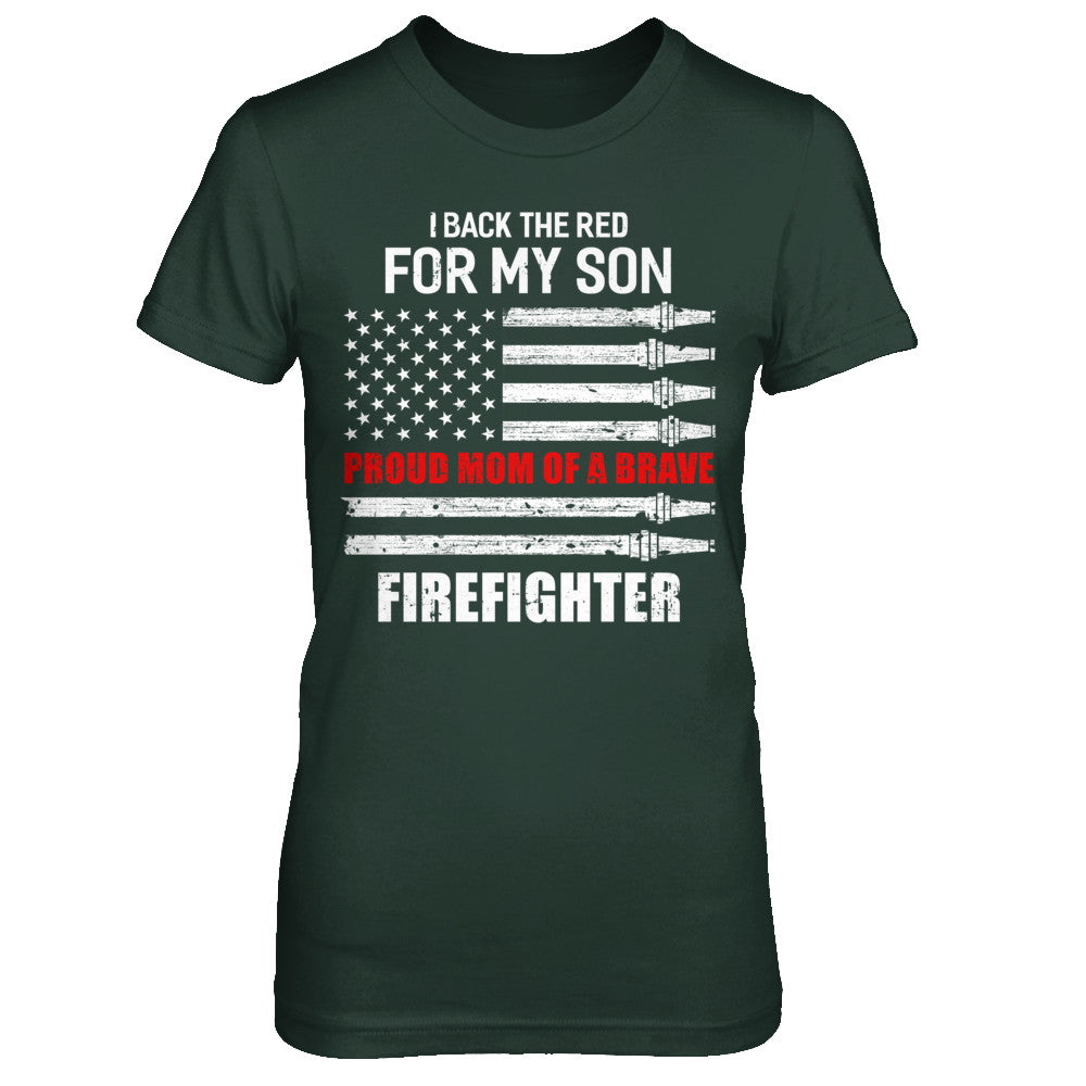 I Back The Red For My Son Proud Mom Firefighter T-Shirt & Hoodie | Teecentury.com